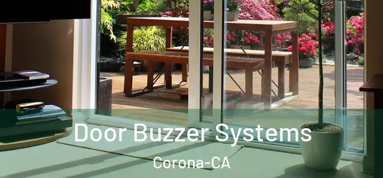  Door Buzzer Systems Corona-CA