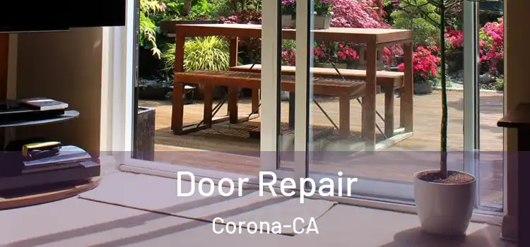  Door Repair Corona-CA