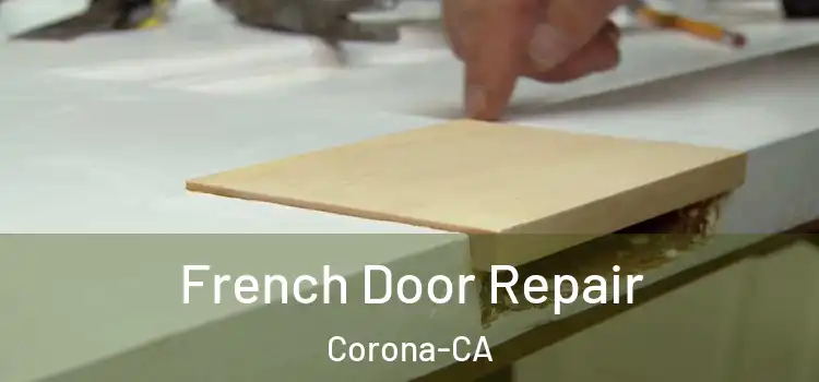  French Door Repair Corona-CA