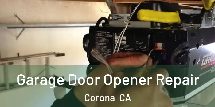  Garage Door Opener Repair Corona-CA
