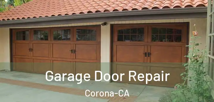  Garage Door Repair Corona-CA