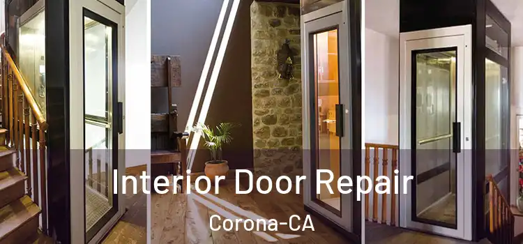  Interior Door Repair Corona-CA
