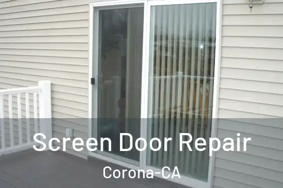  Screen Door Repair Corona-CA